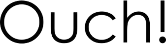 Ouch